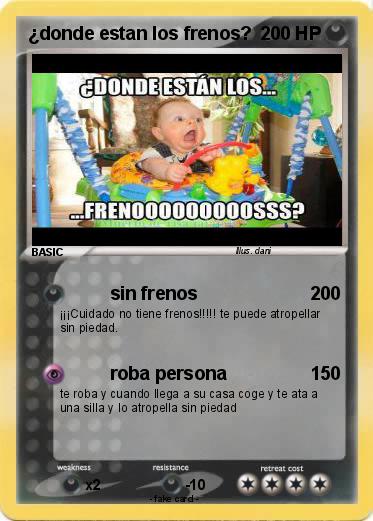 Pokemon ¿donde estan los frenos?