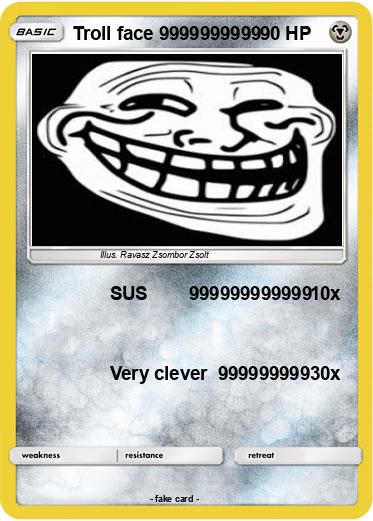 Pokemon Troll face 9999999999