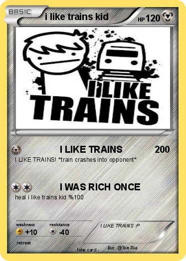 Pokemon i like trains kid