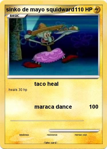 Pokemon sinko de mayo squidward