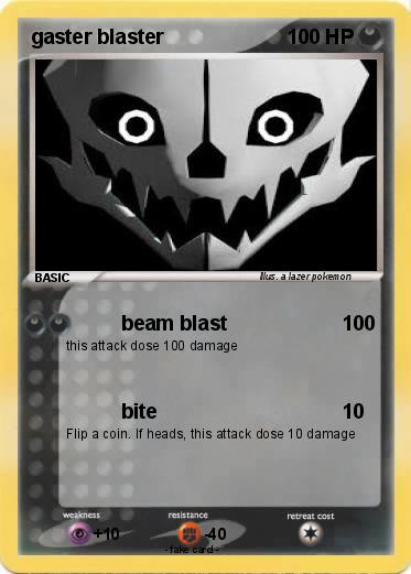 Pokemon gaster blaster