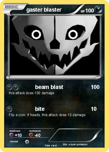 Pokemon gaster blaster