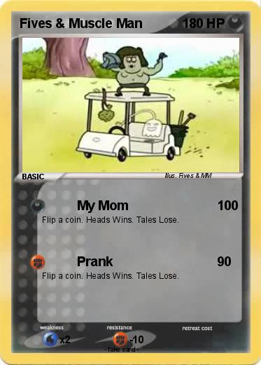 Pokemon Fives & Muscle Man