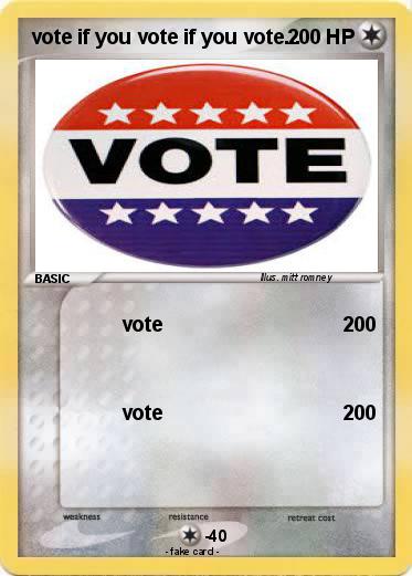 Pokemon vote if you vote if you vote...