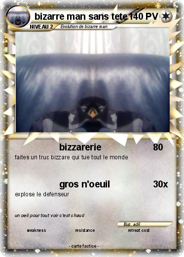 Pokemon bizarre man sans tete