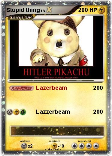 Pokemon Stupid thing