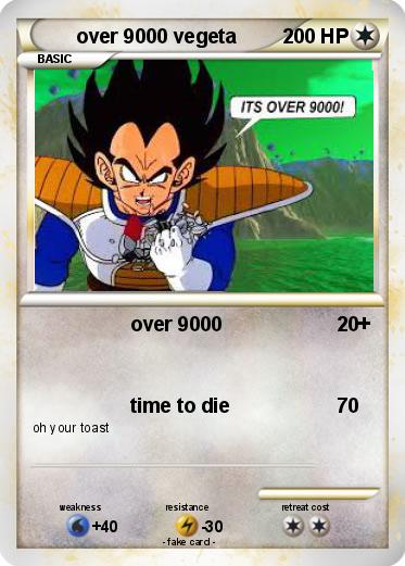 Pokemon over 9000 vegeta