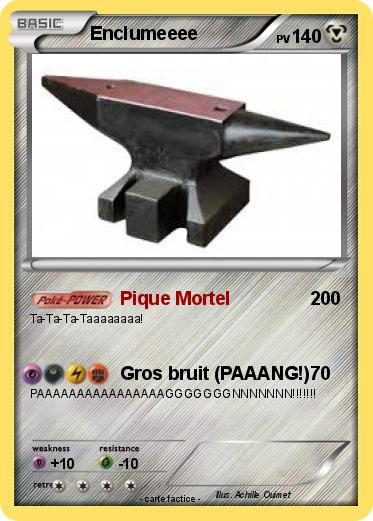 Pokemon Enclumeeee
