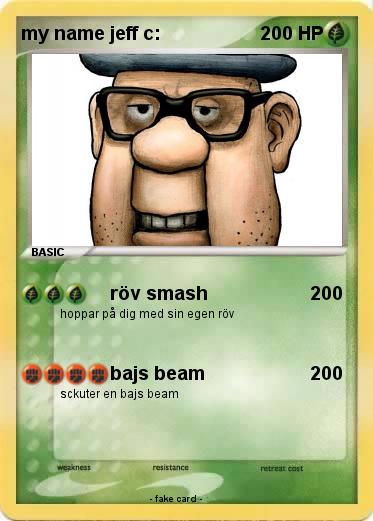 Pokemon my name jeff c: