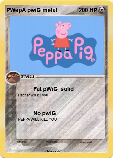 Pokemon PWepA pwiG metal