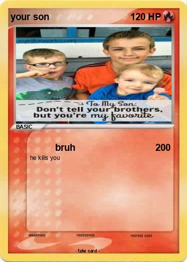 Pokemon your son
