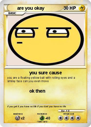 Pokemon are you okay