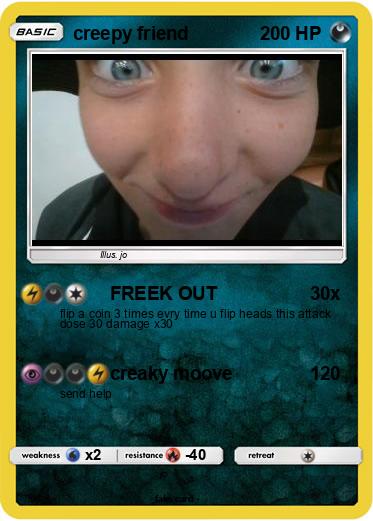 Pokemon creepy friend