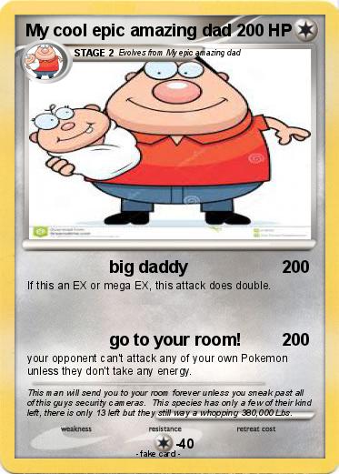 Pokemon My cool epic amazing dad