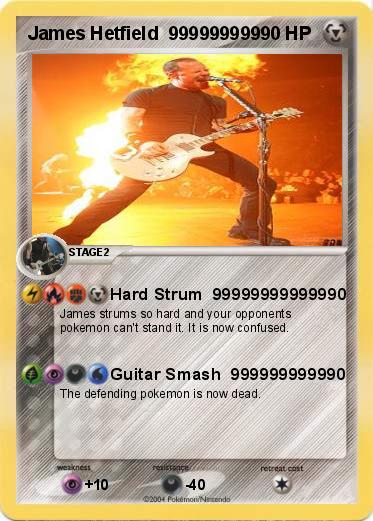 Pokemon James Hetfield  999999999