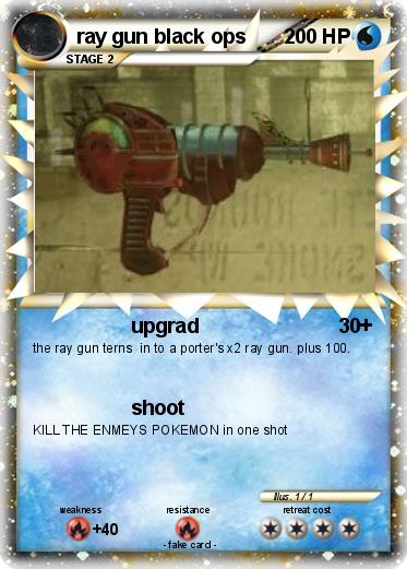 Pokemon ray gun black ops