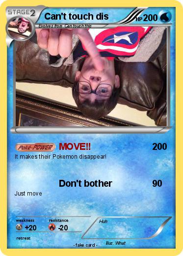 Pokemon Can't touch dis