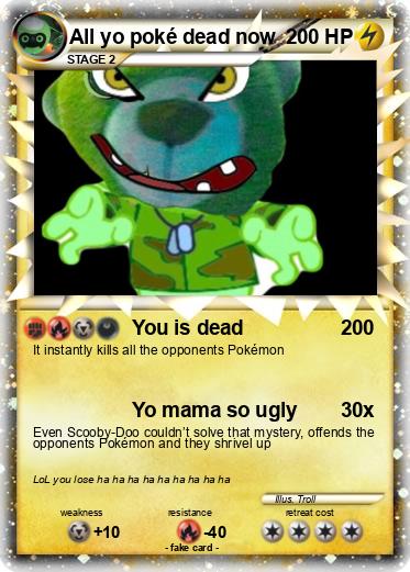 Pokemon All yo poké dead now