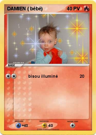 Pokemon DAMIEN ( bébé)