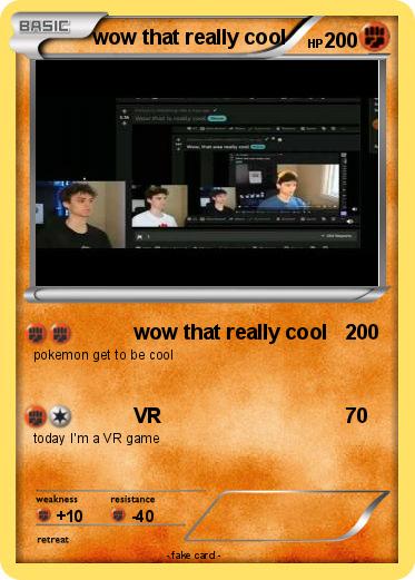 Pokemon wow that really cool