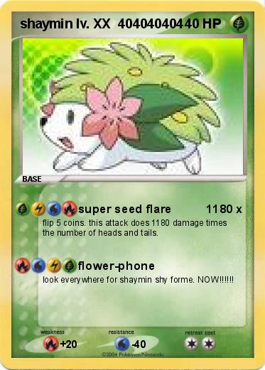 Pokemon shaymin lv. XX  404040404