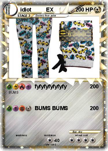 Pokemon idiot          EX