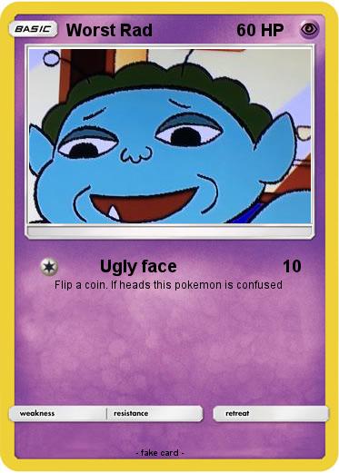 Pokemon Worst Rad
