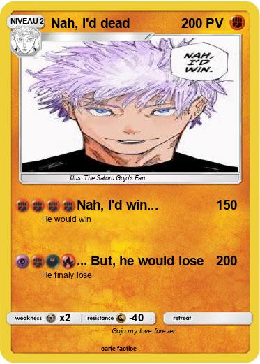 Pokemon Nah, I'd dead