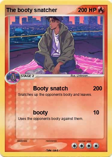 Pokemon The booty snatcher