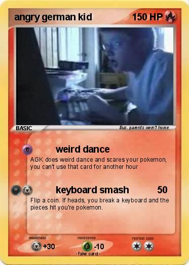 Pokemon angry german kid