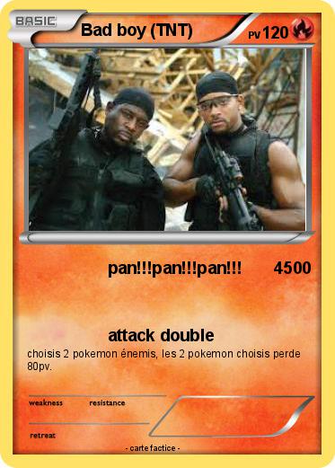 Pokemon Bad boy (TNT)