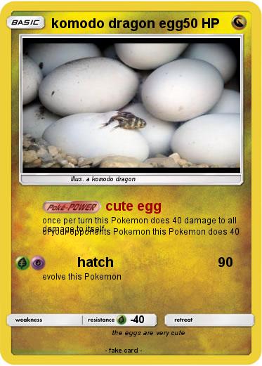 Pokemon komodo dragon egg