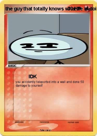 Pokemon the guy that totally knows what he is doing