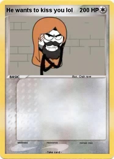 Pokemon He wants to kiss you lol