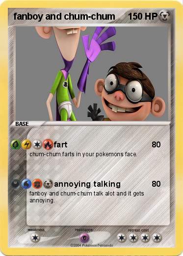 Pokemon fanboy and chum-chum
