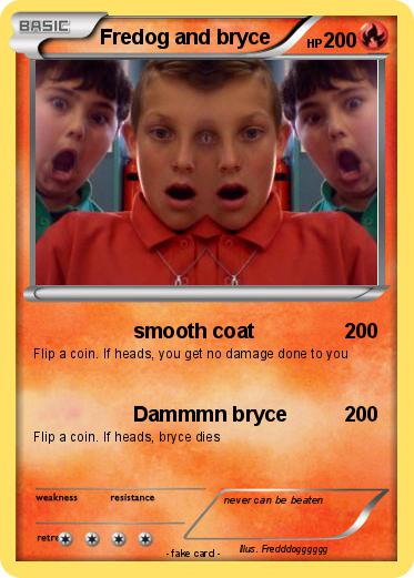 Pokemon Fredog and bryce