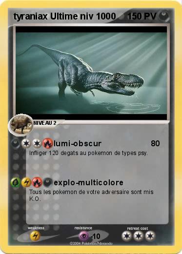 Pokemon tyraniax Ultime niv 1000               