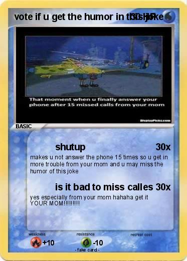 Pokemon vote if u get the humor in this joke