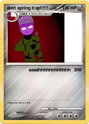 Pokemon alert spring trap!!!!!!