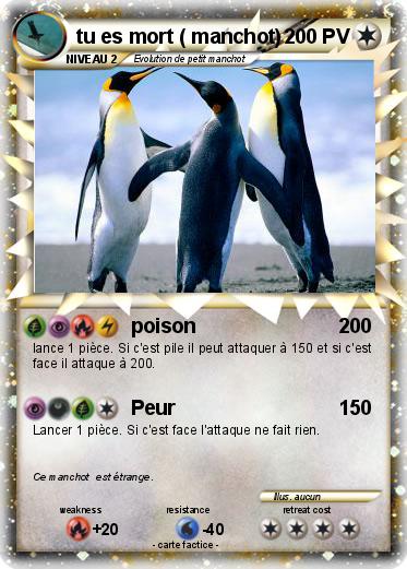 Pokemon tu es mort ( manchot)