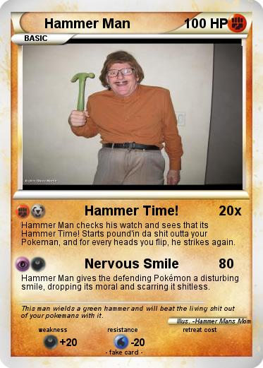 Pokemon Hammer Man