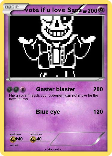 Pokemon vote if u love Sans