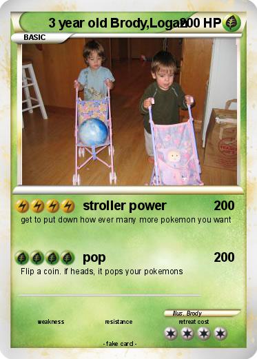 Pokemon 3 year old Brody,Logan