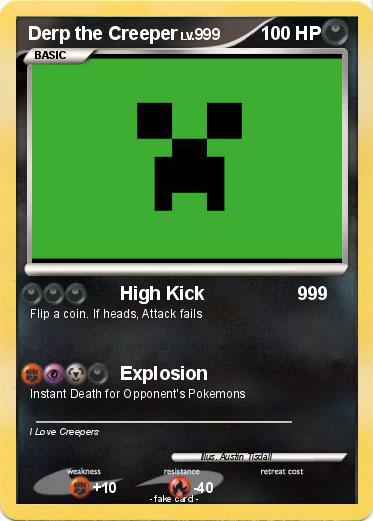 Pokemon Derp the Creeper
