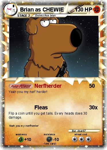 Pokemon Brian as CHEWIE