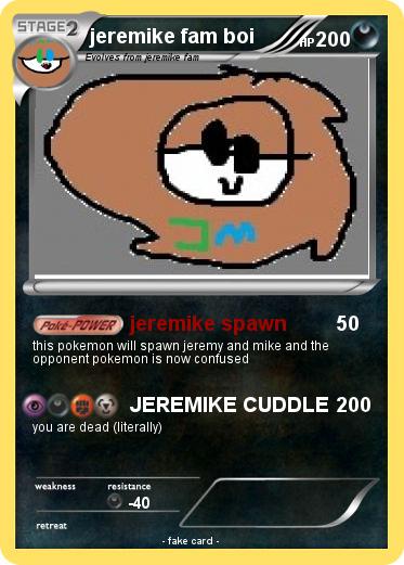 Pokemon jeremike fam boi