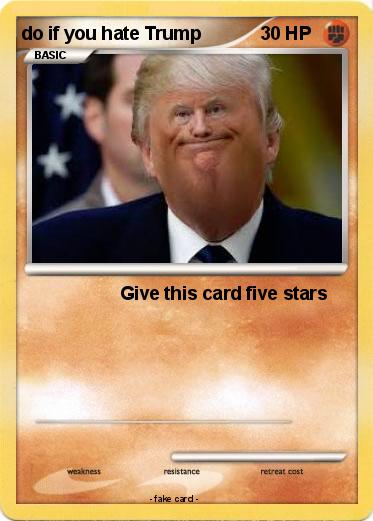 Pokemon do if you hate Trump