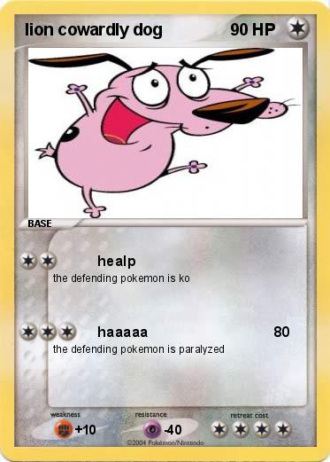 Pokemon lion cowardly dog