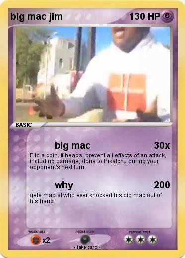 Pokemon big mac jim