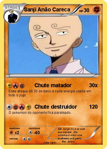 Pokemon Sanji Anão Careca